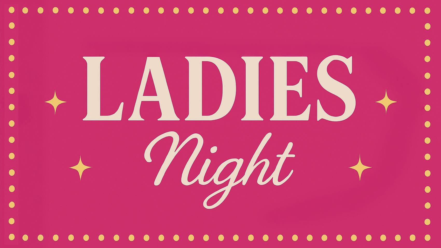 Ladies Night